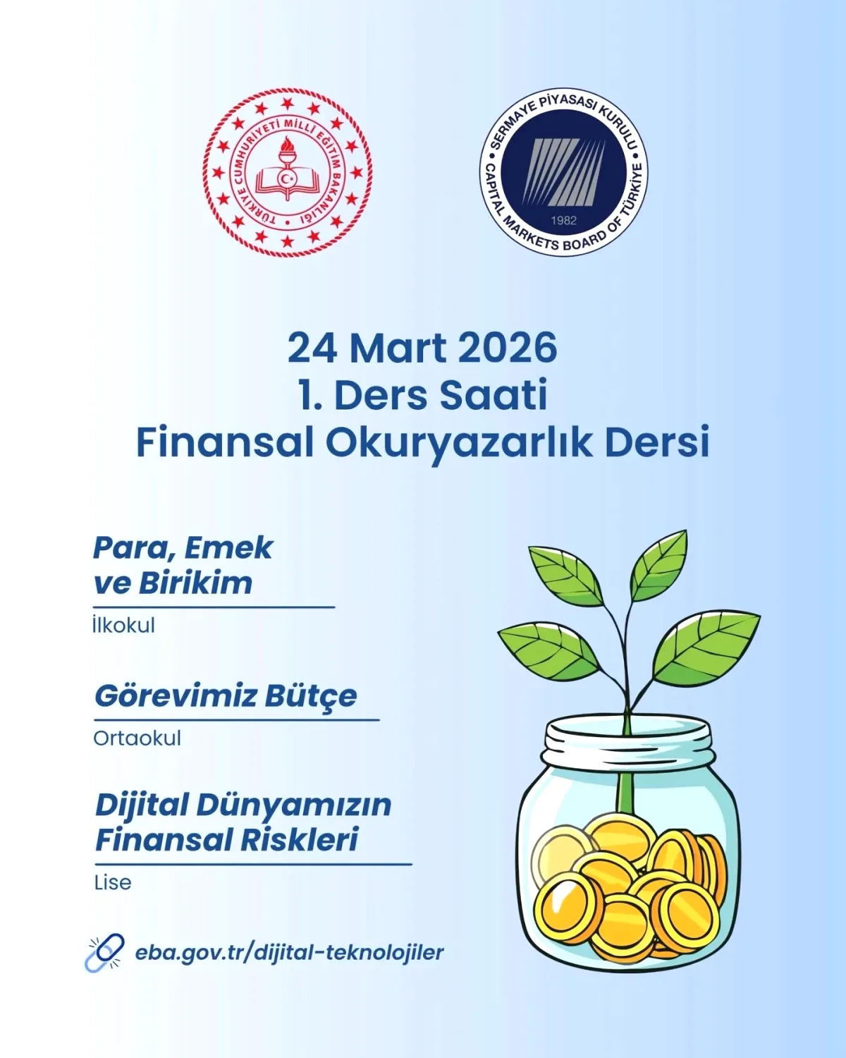 Okullarda Yarın İlk Ders Saatinde Finansal Okuryazarlık Konuşulacak Okullarda Yarın İlk Ders Saatinde Finansal Okuryazarlık Konuşulacak