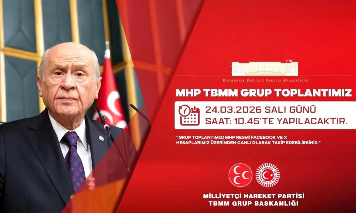 MHP'nin TBMM Grup Toplantısı İçin Tarih Belli Oldu MHP'nin TBMM Grup Toplantısı İçin Tarih Belli Oldu
