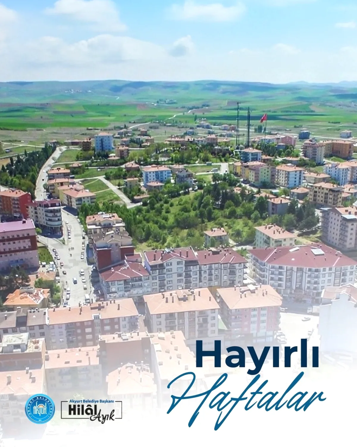 Akyurt Belediyesi'nden Yeni Hafta Mesajı Akyurt Belediyesi'nden Yeni Hafta Mesajı