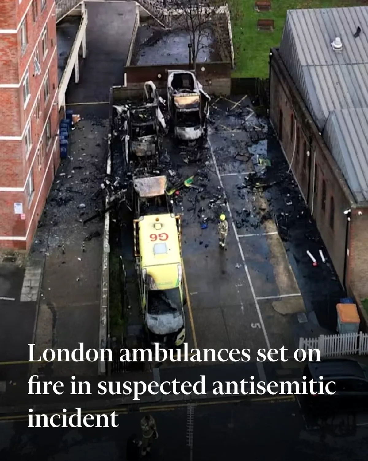 Londra'da Yahudi Topluluğu Ambulanslarına Kundaklama Londra'da Yahudi Topluluğu Ambulanslarına Kundaklama