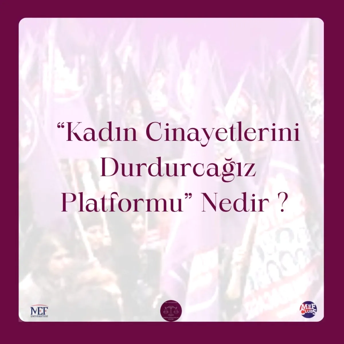 Kadına Yönelik Şiddete Karşı Çağrı: Sessiz Kalma Kadına Yönelik Şiddete Karşı Çağrı: Sessiz Kalma