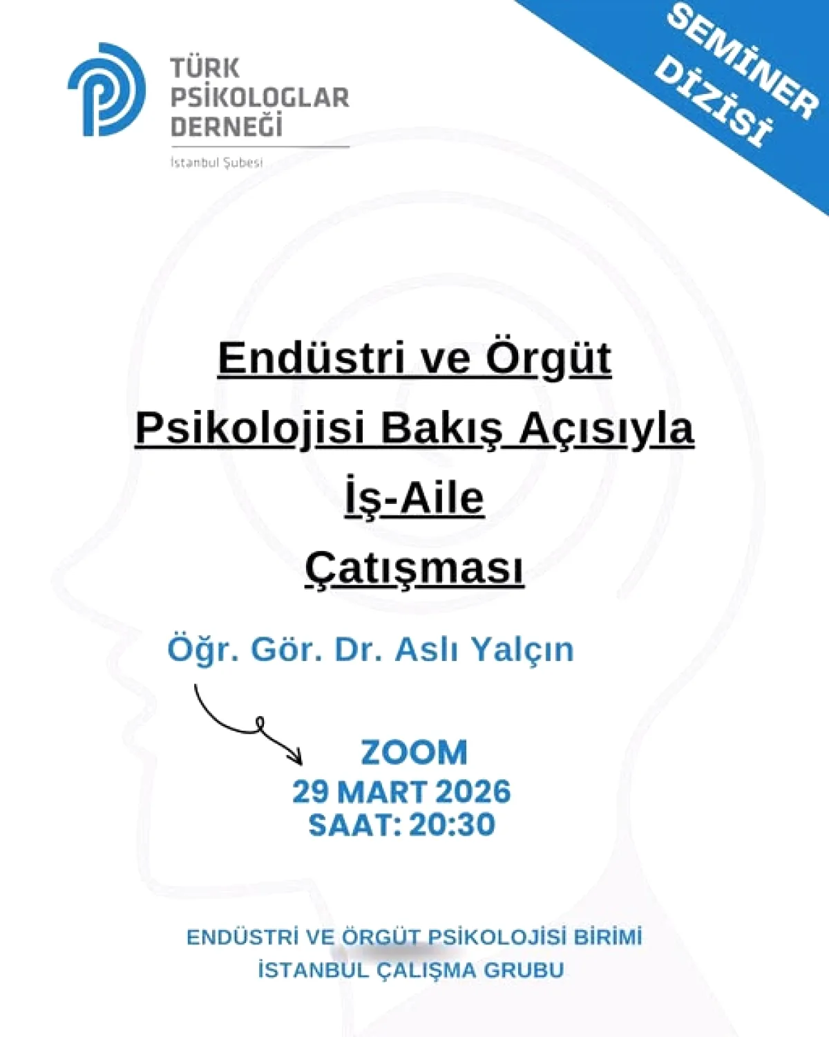 Psikologlar Derneği'nden Meslektaşlarına Özel Çevrimiçi Seminer Duyurusu Psikologlar Derneği'nden Meslektaşlarına Özel Çevrimiçi Seminer Duyurusu