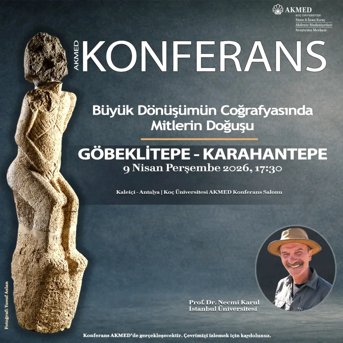 Taş Tepeler Konferansları 9 Nisan'da AKMED'de ve Çevrimiçi Taş Tepeler Konferansları 9 Nisan'da AKMED'de ve Çevrimiçi