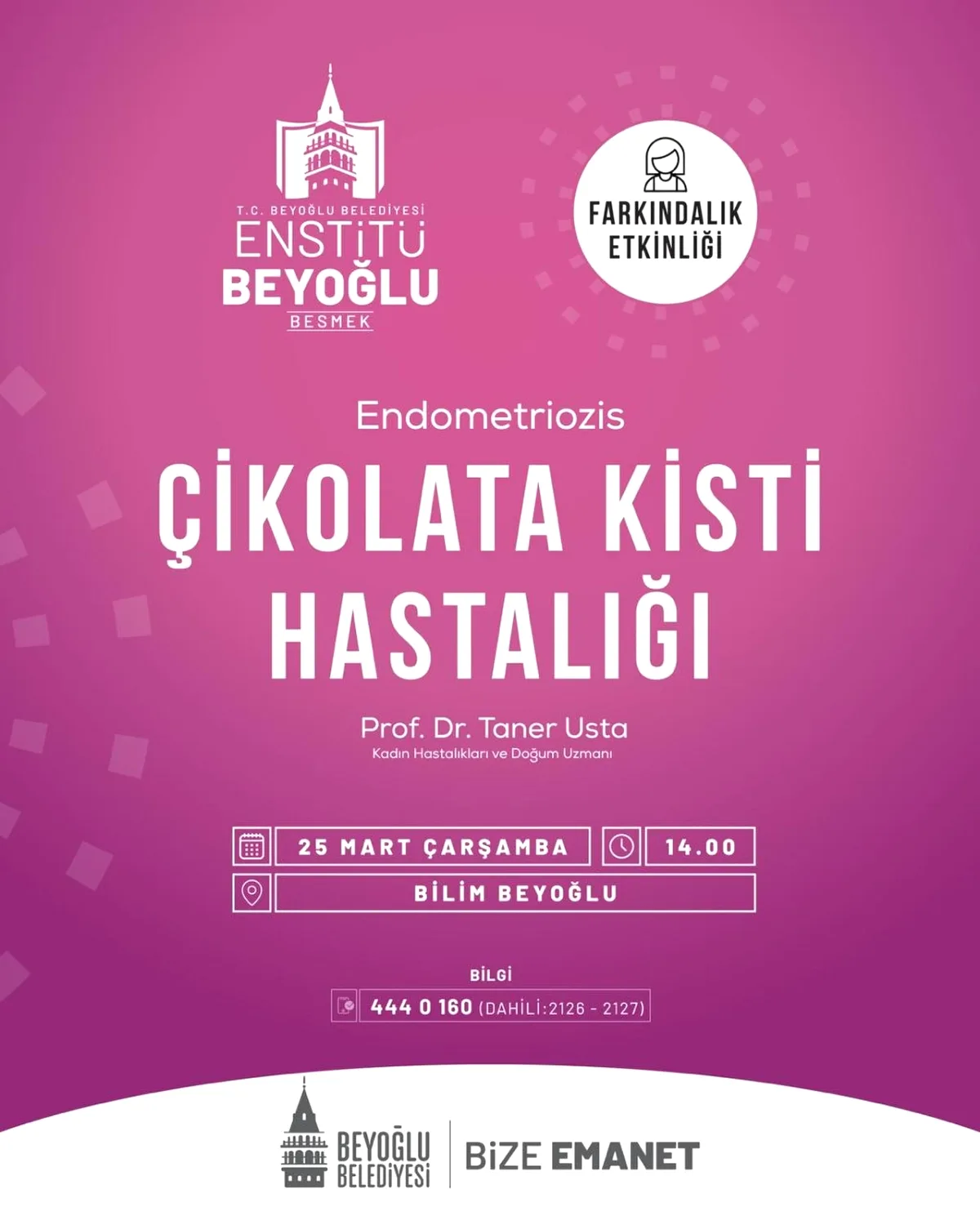 Prof. Dr. Taner Usta Beyoğlu'nda Endometriozis (Çikolata Kisti) Gerçeğini Anlatacak Prof. Dr. Taner Usta Beyoğlu'nda Endometriozis (Çikolata Kisti) Gerçeğini Anlatacak