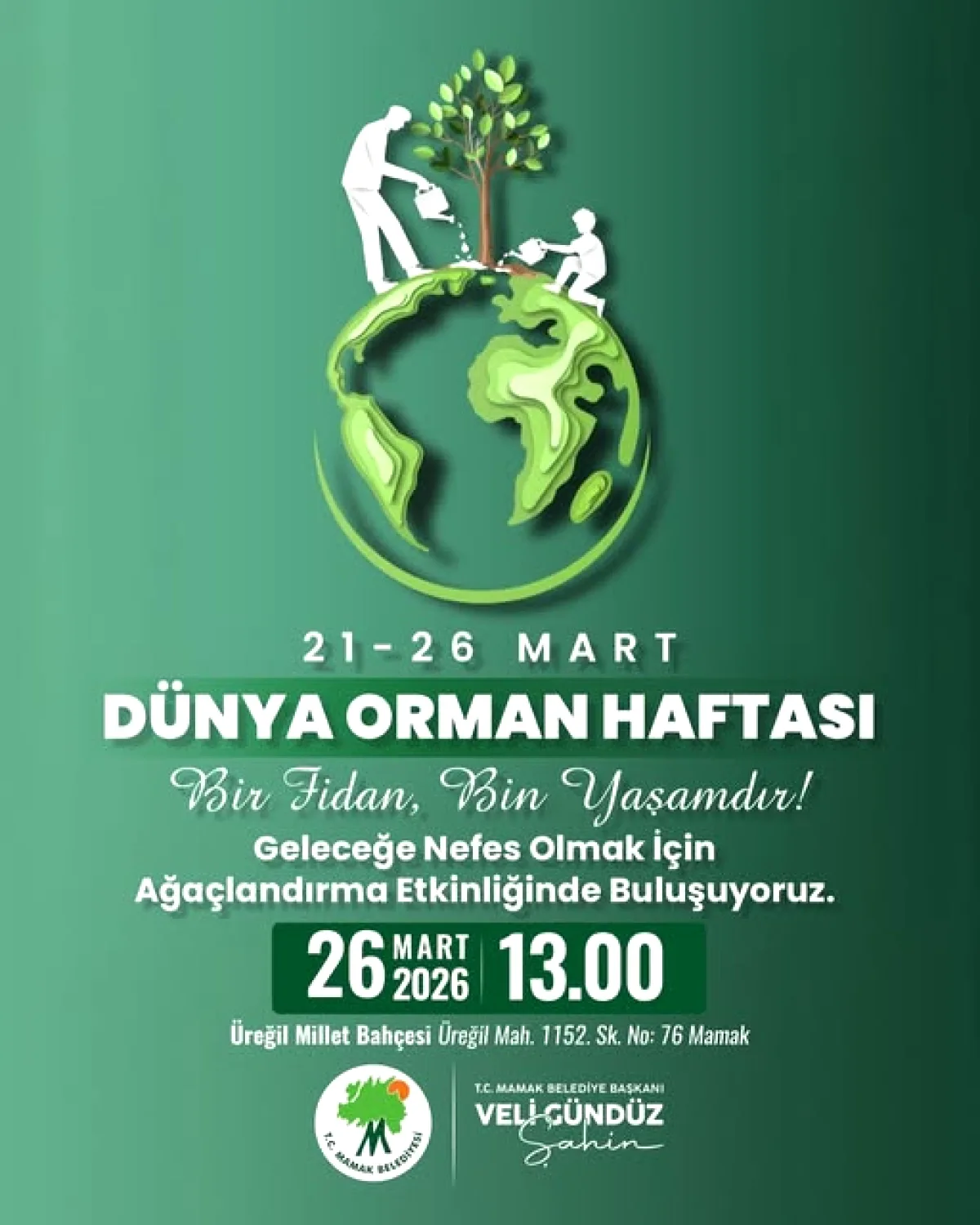 Mamak'ta Dünya Orman Haftası'nda Üreğil Millet Bahçesi'ne Fidan Dikmeye Davetlisiniz Mamak'ta Dünya Orman Haftası'nda Üreğil Millet Bahçesi'ne Fidan Dikmeye Davetlisiniz