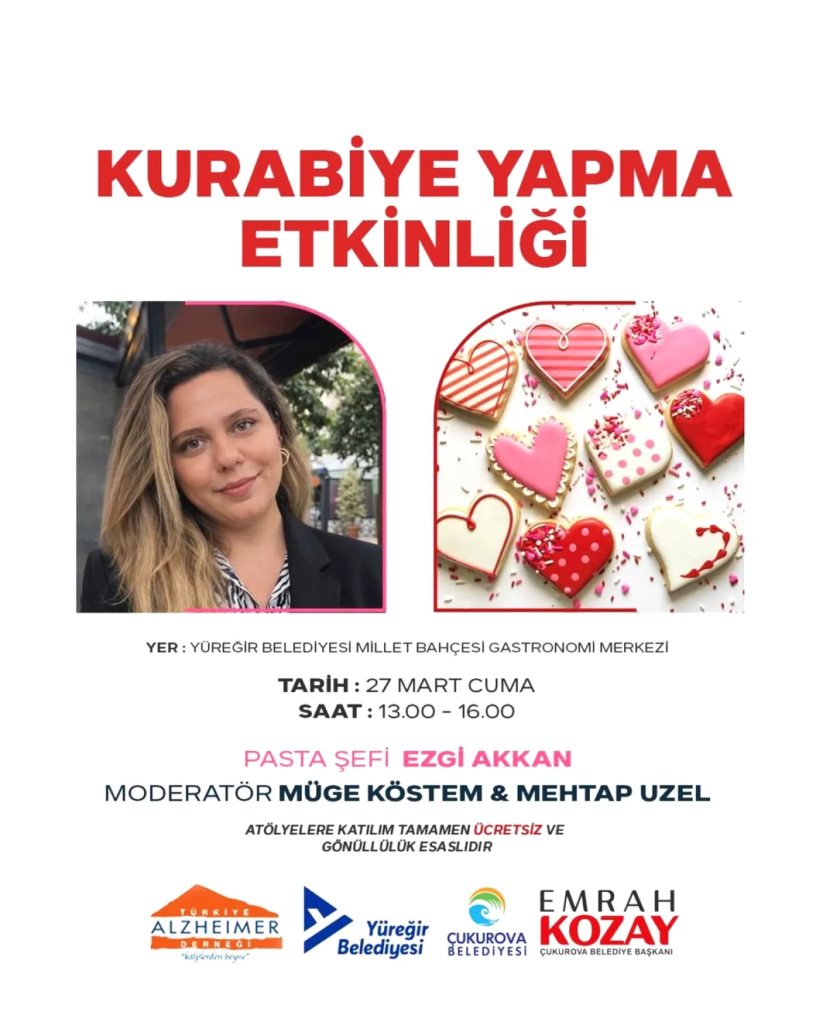27 Mart Cuma Adana'da: Pasta Şefi Ezgi Akkan ile Kurabiye Atölyesi 27 Mart Cuma Adana'da: Pasta Şefi Ezgi Akkan ile Kurabiye Atölyesi