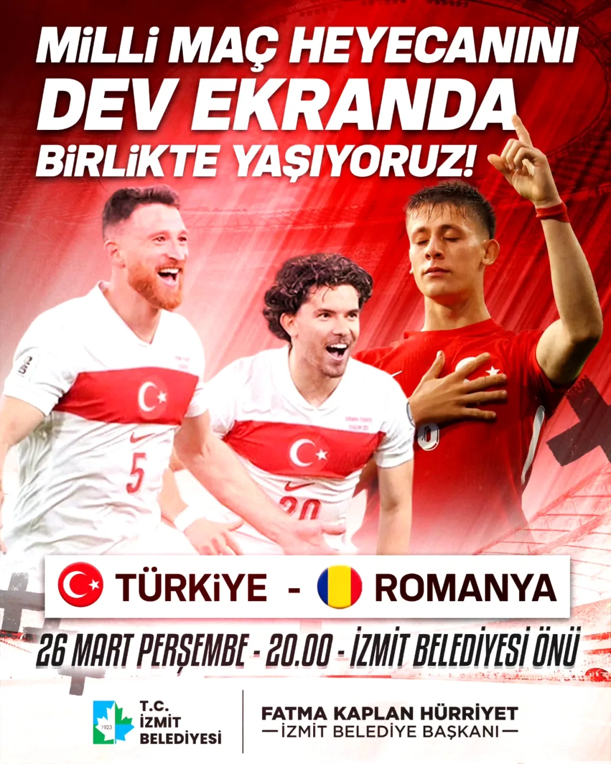 İzmit'te Romanya Maçı Açık Hava Yayını: 26 Mart'ta Meydanda Buluşulacak İzmit'te Romanya Maçı Açık Hava Yayını: 26 Mart'ta Meydanda Buluşulacak