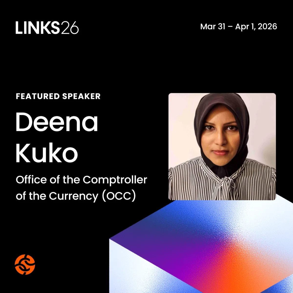 Deena Kuko, ABD Bankacılık Düzenleyicisi, Links 2026'da Konuşacak Deena Kuko, ABD Bankacılık Düzenleyicisi, Links 2026'da Konuşacak