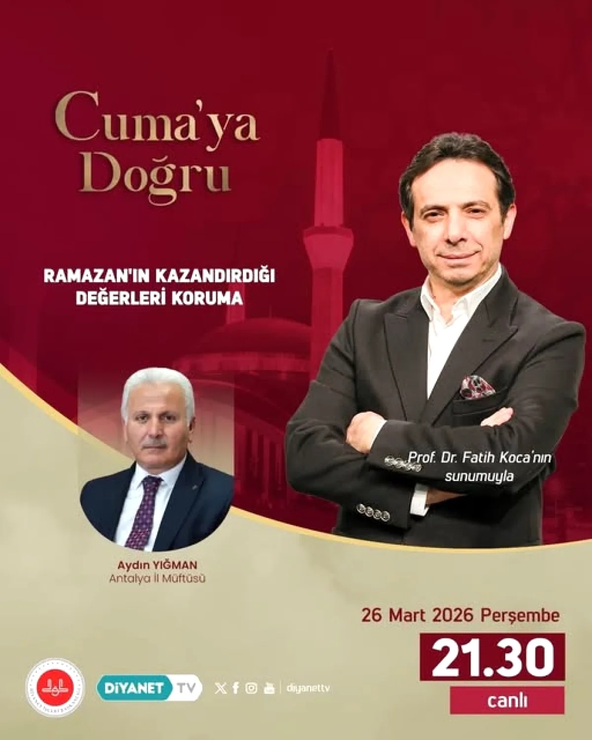 Cuma ya Doğru: Ramazan'ın Manevi Değerleri Diyanet TV'de Canlı Yayında Cuma ya Doğru: Ramazan'ın Manevi Değerleri Diyanet TV'de Canlı Yayında