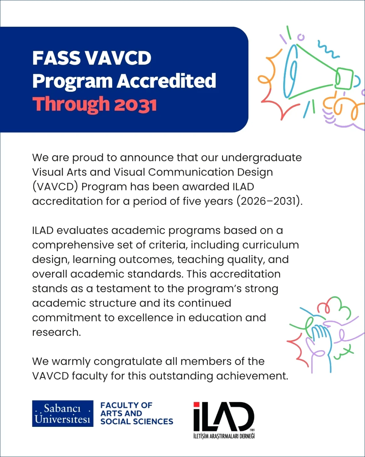 Sabancı University VAVCD Programı 5 Yıllık ILAD Akreditasyonu Kazandı Sabancı University VAVCD Programı 5 Yıllık ILAD Akreditasyonu Kazandı