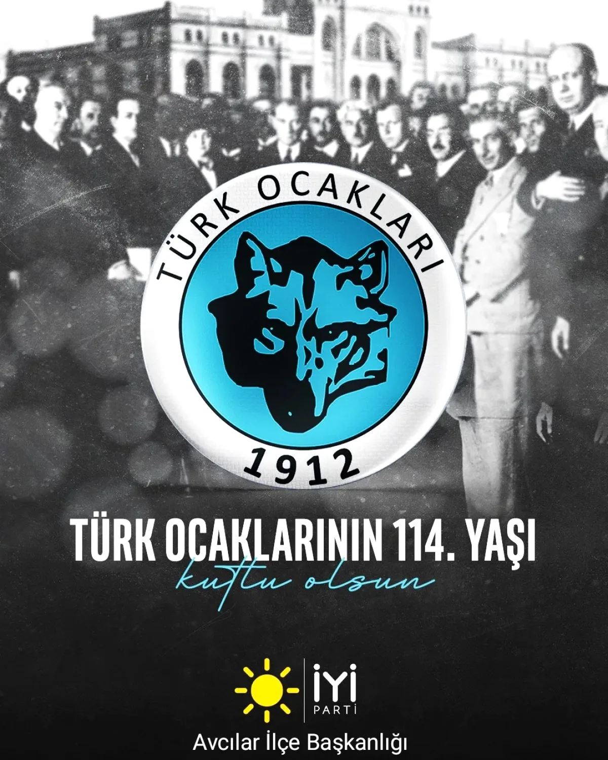 Türk Ocakları 114 Yaşında: İYİ Parti Avcılar'dan Kutlama Türk Ocakları 114 Yaşında: İYİ Parti Avcılar'dan Kutlama