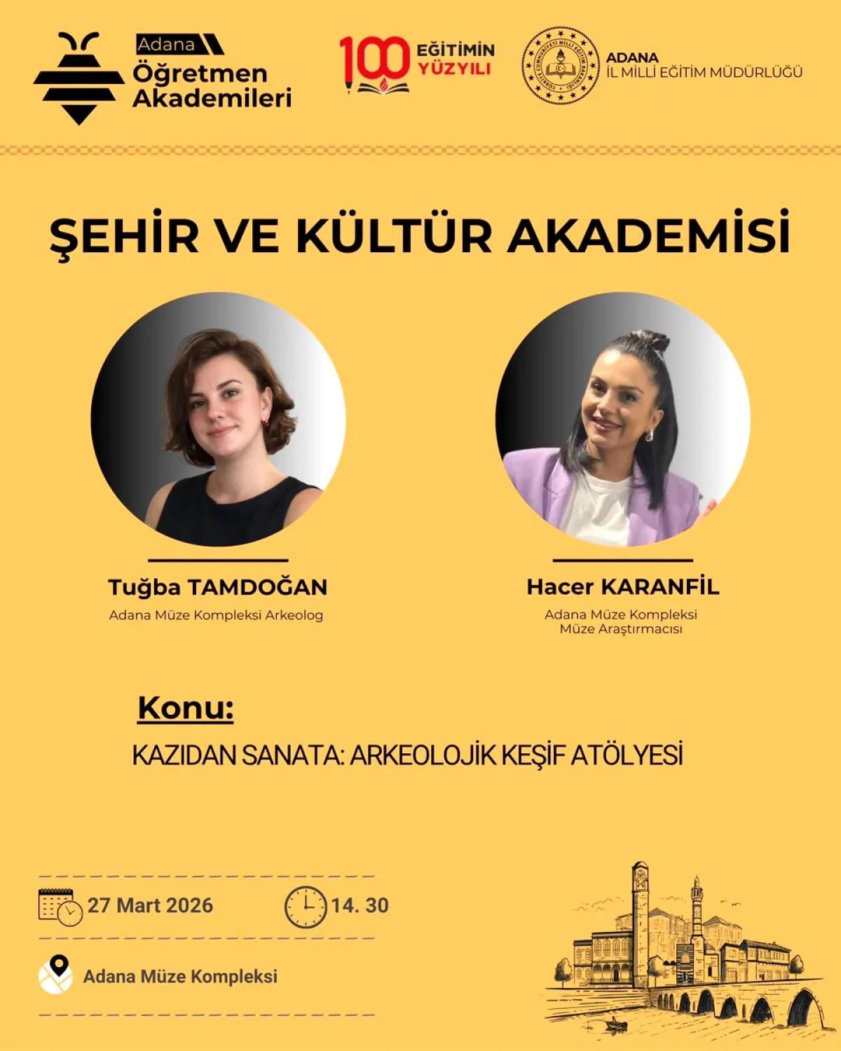 Adana'da "Kazıdan Sanata" Arkeolojik Keşfet Atölyesi Adana'da "Kazıdan Sanata" Arkeolojik Keşfet Atölyesi