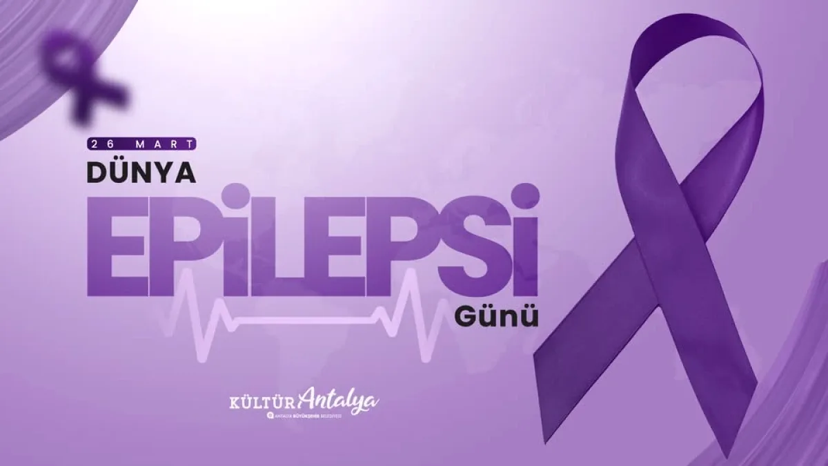 26 Mart Dünya Epilepsi Günü'nde Farkındalık Vurgusu 26 Mart Dünya Epilepsi Günü'nde Farkındalık Vurgusu