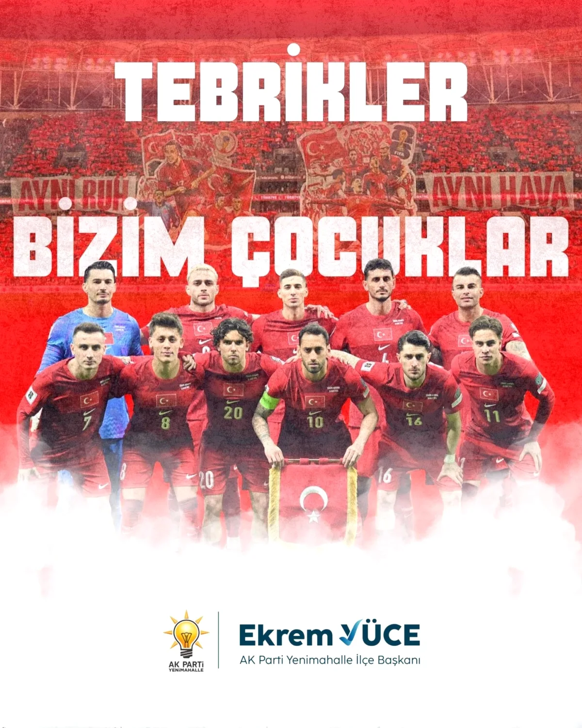 Türkiye, 2026 Dünya Kupası Finaline Yükseldi! Yenimahalle AK Parti Tebrik Etti Türkiye, 2026 Dünya Kupası Finaline Yükseldi! Yenimahalle AK Parti Tebrik Etti
