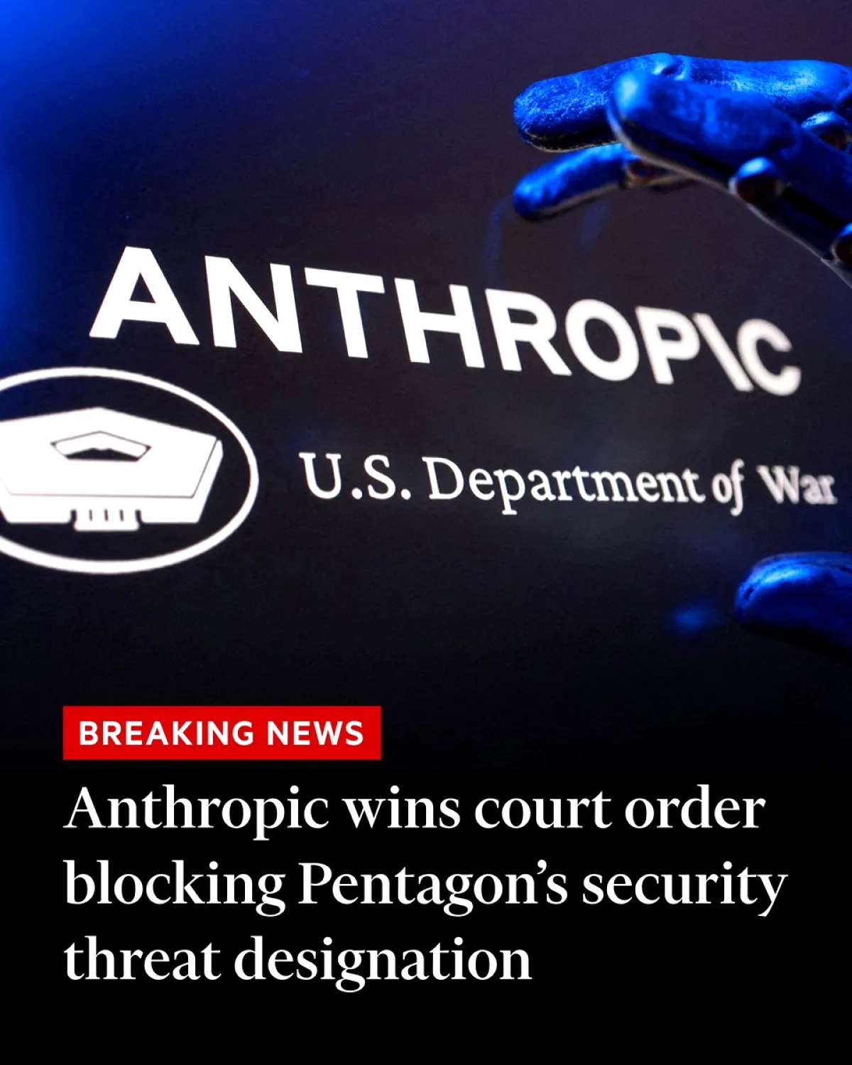 Mahkeme Pentagon'un Anthropic'e Cezalandırma Girişimini Engelledi Mahkeme Pentagon'un Anthropic'e Cezalandırma Girişimini Engelledi