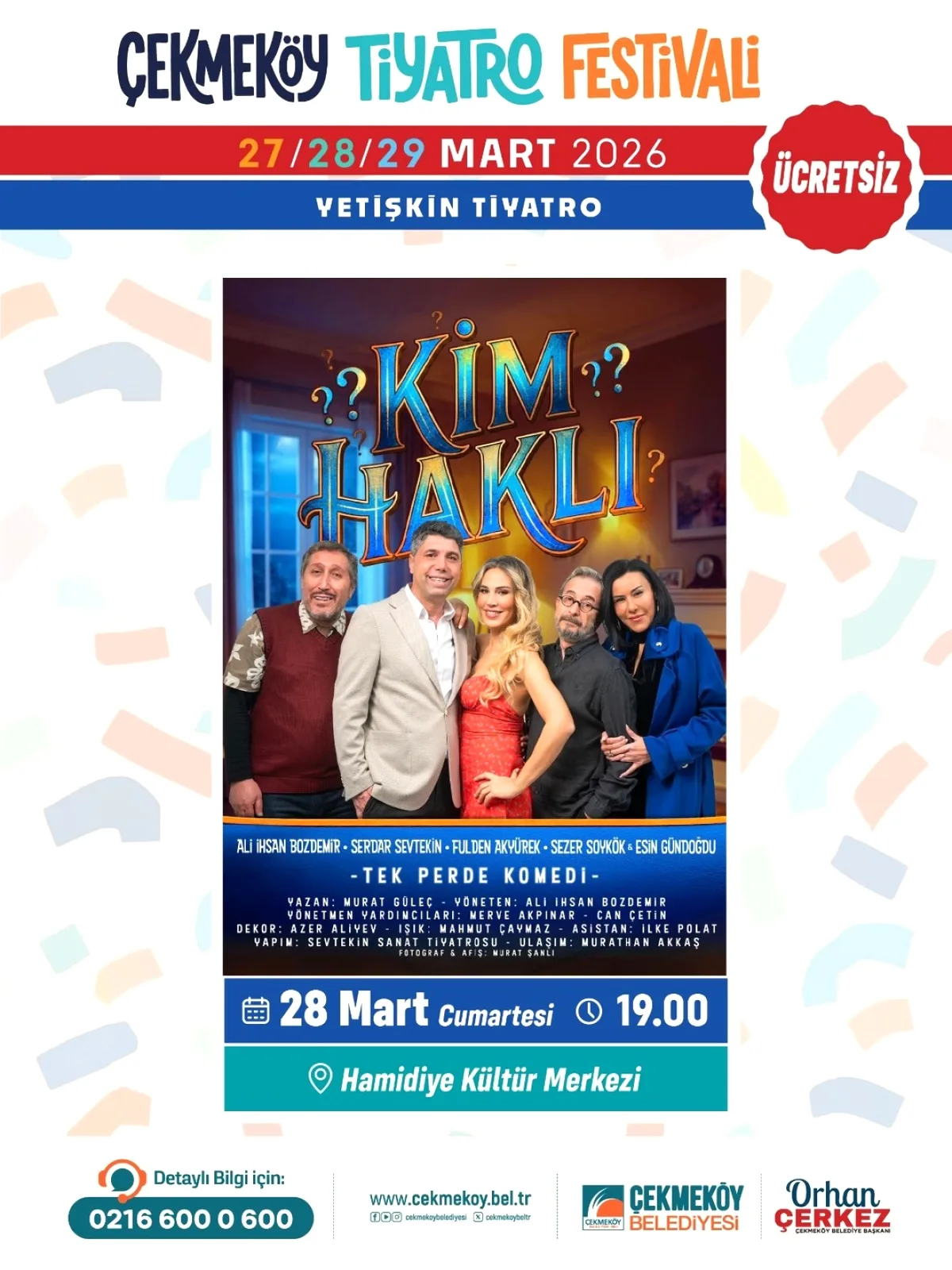 Çekmeköy'de "Kim Haklı?" Oyunu 28 Mart'ta Sahnede Çekmeköy'de "Kim Haklı?" Oyunu 28 Mart'ta Sahnede