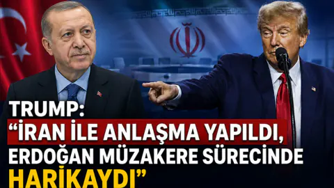 Trump'tan İran Anlaşması Duyurusu: Cumhurbaşkanı Erdoğan'ın Rolü Vurgulandı