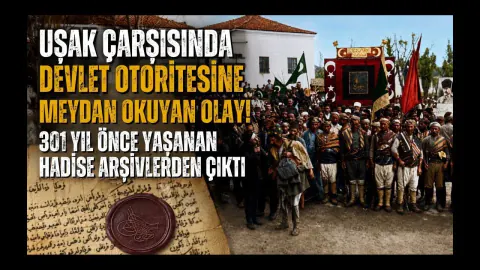 Uşak'ta 301 Yıl Önceki Devlet Otoritesi Krizi: At Üstünden İndirilen Voyvoda