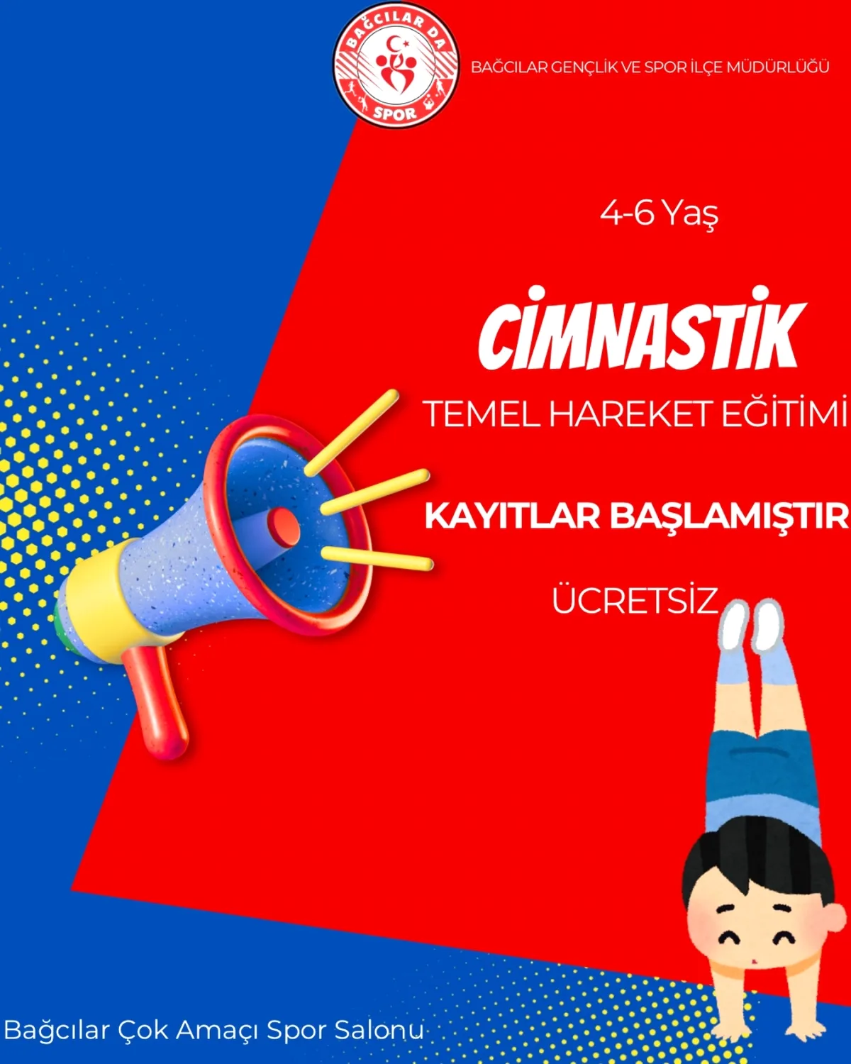 Bağcılar'da Ücretsiz Çocuk Cimnastik: 4-6 Yaş Kayıtları Açıldı Bağcılar'da Ücretsiz Çocuk Cimnastik: 4-6 Yaş Kayıtları Açıldı