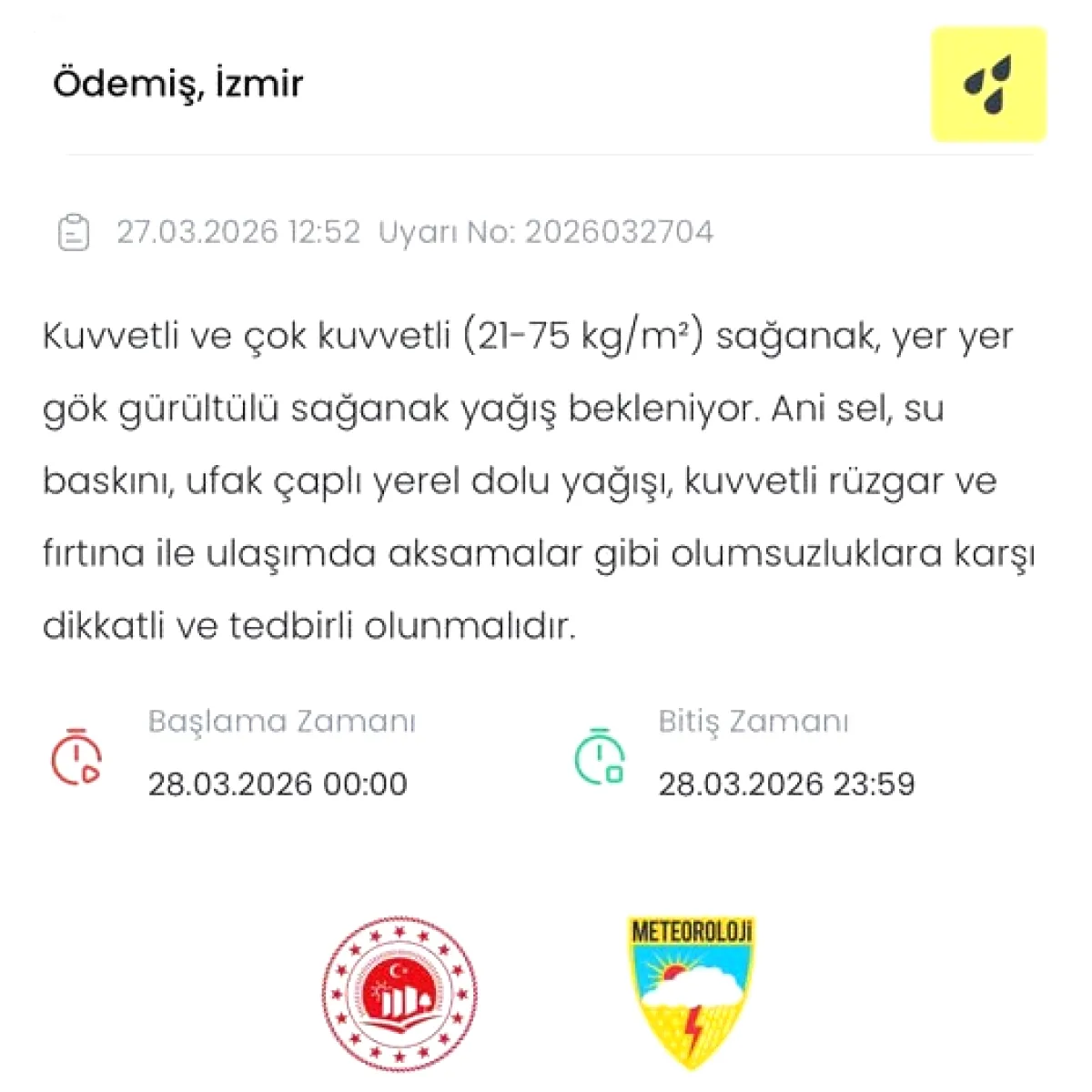 İzmir Ödemiş'te 28 Mart'ta Kuvvetli Sağanak Yağış Uyarısı İzmir Ödemiş'te 28 Mart'ta Kuvvetli Sağanak Yağış Uyarısı