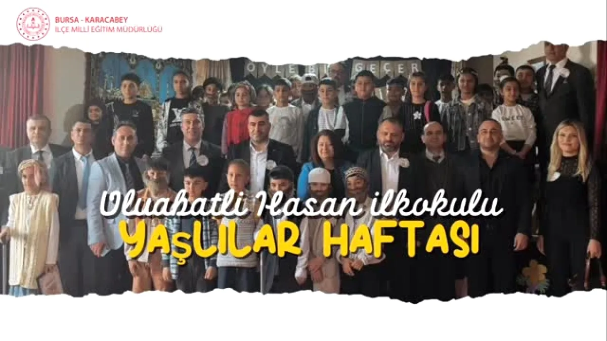 Ulubatlı Hasan İlkokulunda Yaşlılar Haftası Programı Düzenlendi Ulubatlı Hasan İlkokulunda Yaşlılar Haftası Programı Düzenlendi