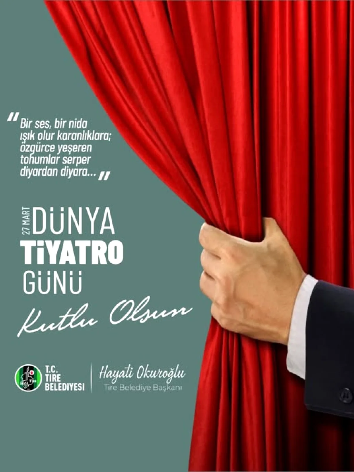 İzmir Tire Belediyesi, Dünya Tiyatro Günü'nü Kutladı İzmir Tire Belediyesi, Dünya Tiyatro Günü'nü Kutladı