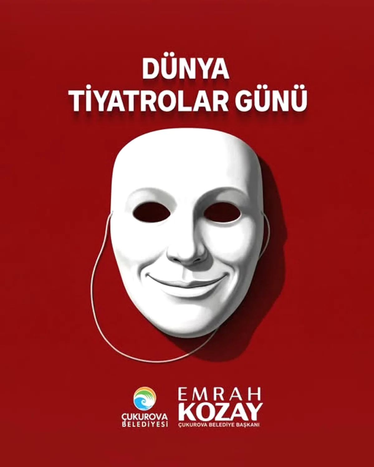 Çukurova Belediyesi'nden 27 Mart Dünya Tiyatrolar Günü Mesajı Çukurova Belediyesi'nden 27 Mart Dünya Tiyatrolar Günü Mesajı