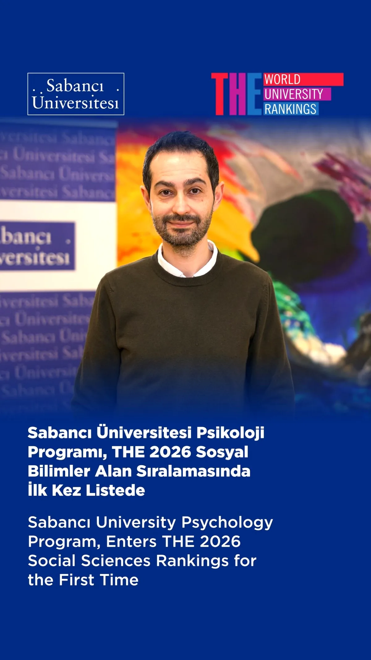 Sabancı Üniversitesi Psikoloji Programı THE 2026 Sıralamasında İlk Kez Sabancı Üniversitesi Psikoloji Programı THE 2026 Sıralamasında İlk Kez