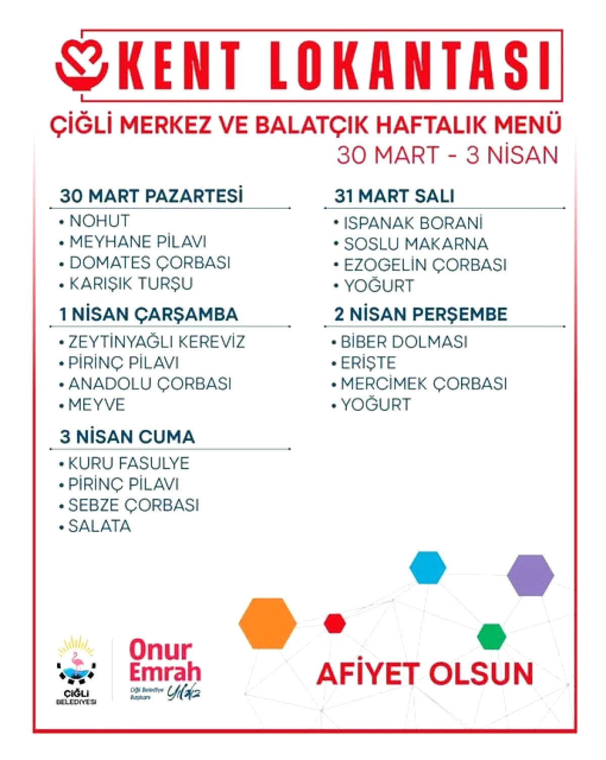 Çiğli Belediyesi Haftalık Menüsü: 30 Mart-3 Nisan Bütçe Dostu Lezzetler Çiğli Belediyesi Haftalık Menüsü: 30 Mart-3 Nisan Bütçe Dostu Lezzetler