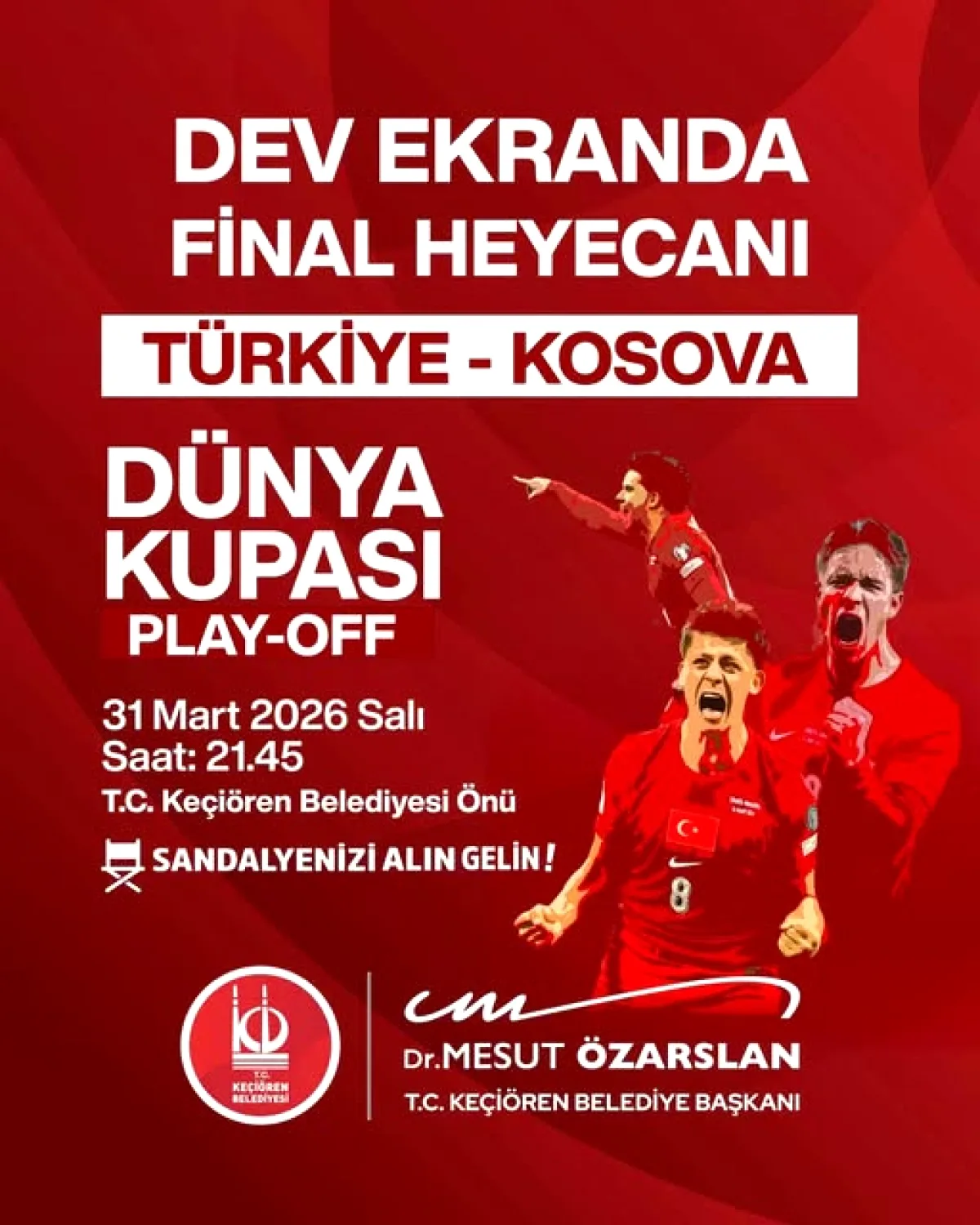 Keçiören'de Dev Ekranda Milli Maç İzleme Etkinliği — 31 Mart 21:45'te Buluşma! Keçiören'de Dev Ekranda Milli Maç İzleme Etkinliği — 31 Mart 21:45'te Buluşma!