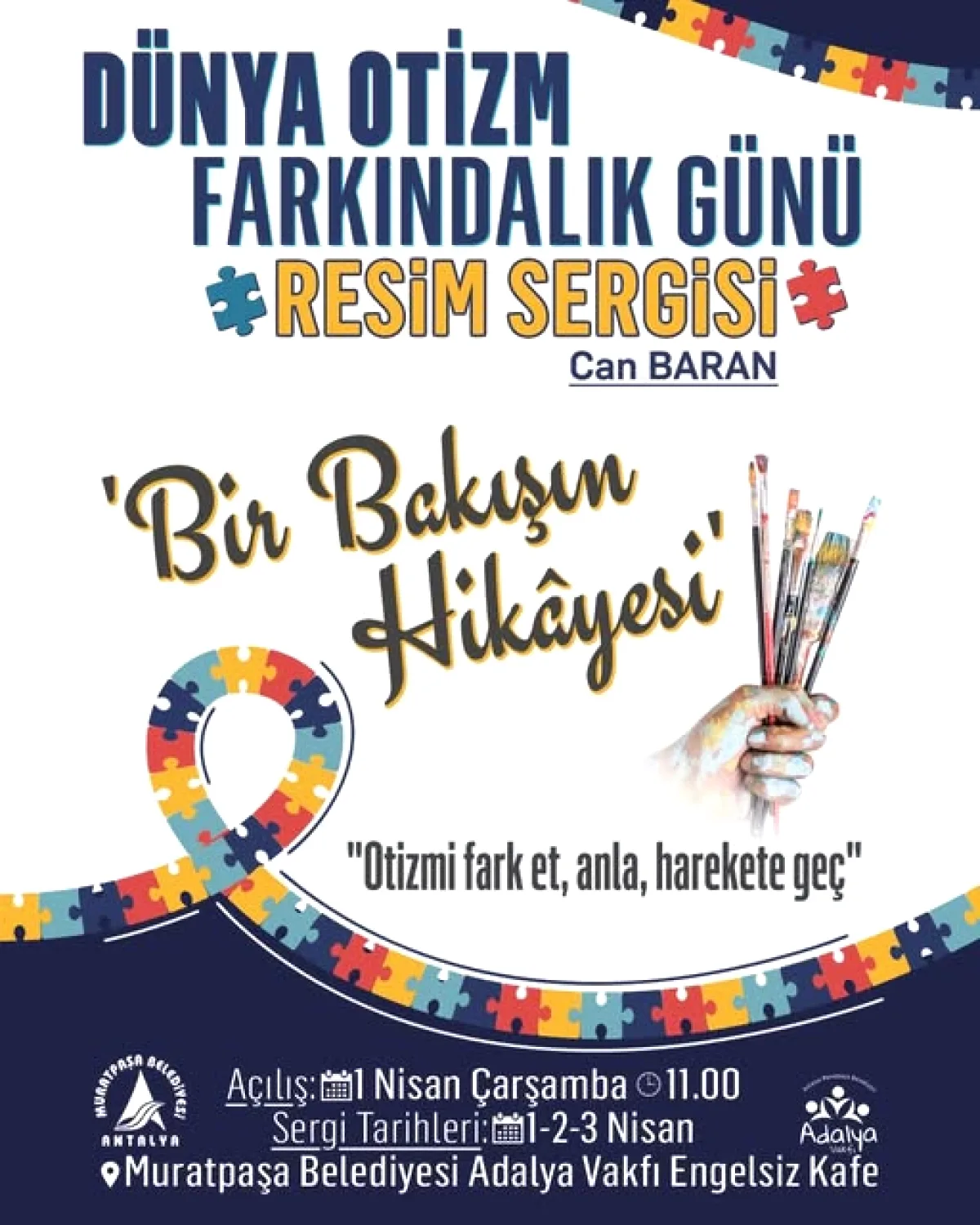 Antalya'da Otizm Farkındalık Haftası: Sanatla Buluşma 1-3 Nisan'da Antalya'da Otizm Farkındalık Haftası: Sanatla Buluşma 1-3 Nisan'da