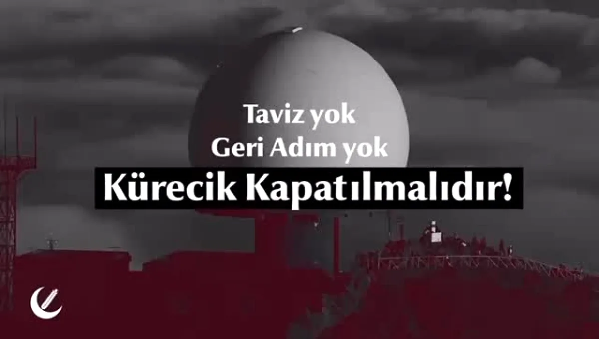 Yeniden Refah İstanbul'dan Kürecik Radar Üssü Kapatma Çağrısı Yeniden Refah İstanbul'dan Kürecik Radar Üssü Kapatma Çağrısı
