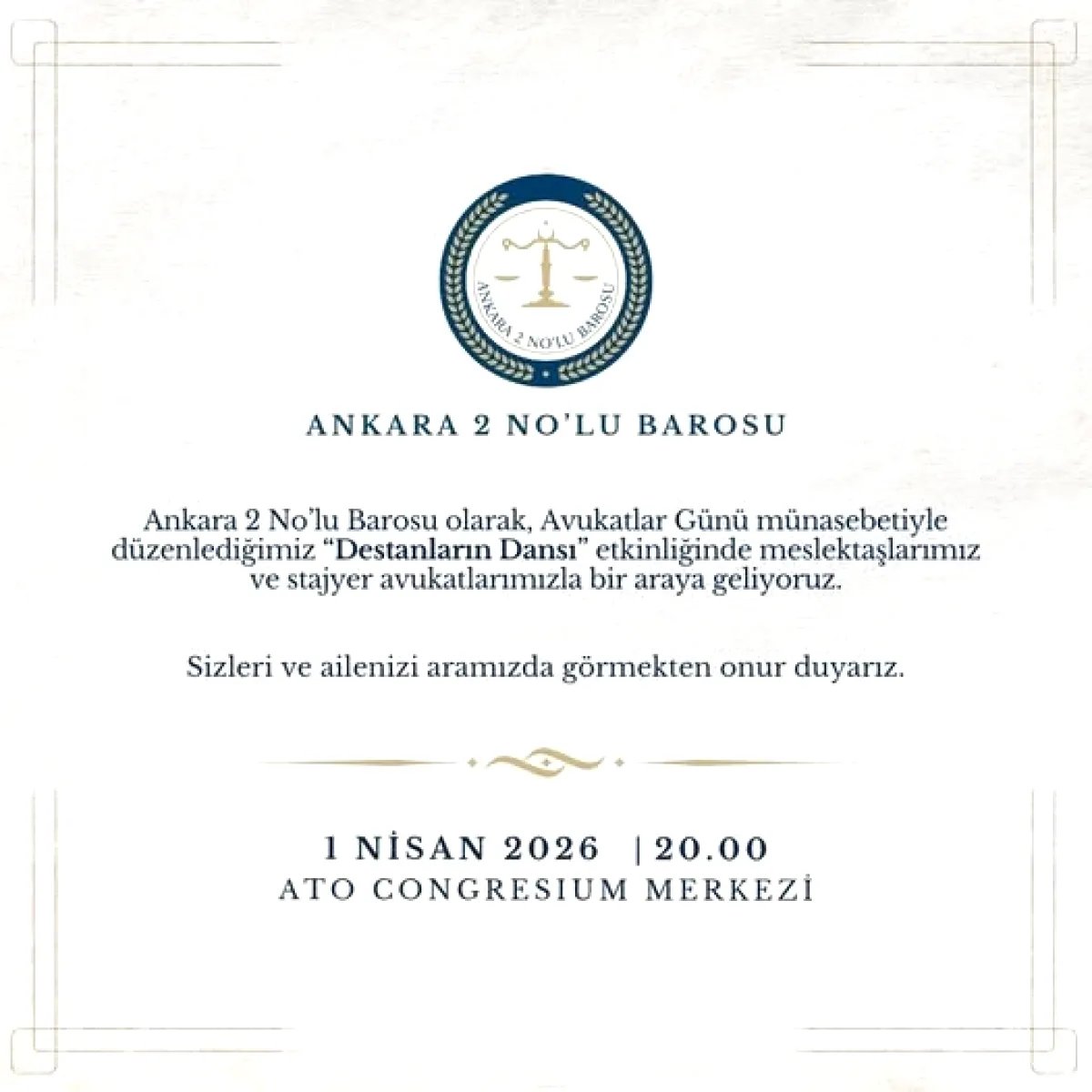Ankara 2 Nolu Barosu, Avukatlar Günü'nde "Destanların Dansı" Etkinliği Düzenliyor Ankara 2 Nolu Barosu, Avukatlar Günü'nde "Destanların Dansı" Etkinliği Düzenliyor