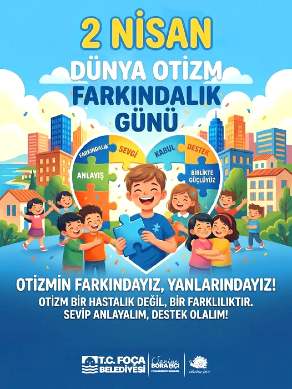 Foça Belediyesi'nden Otizm Farkındalık Günü Mesajı Foça Belediyesi'nden Otizm Farkındalık Günü Mesajı