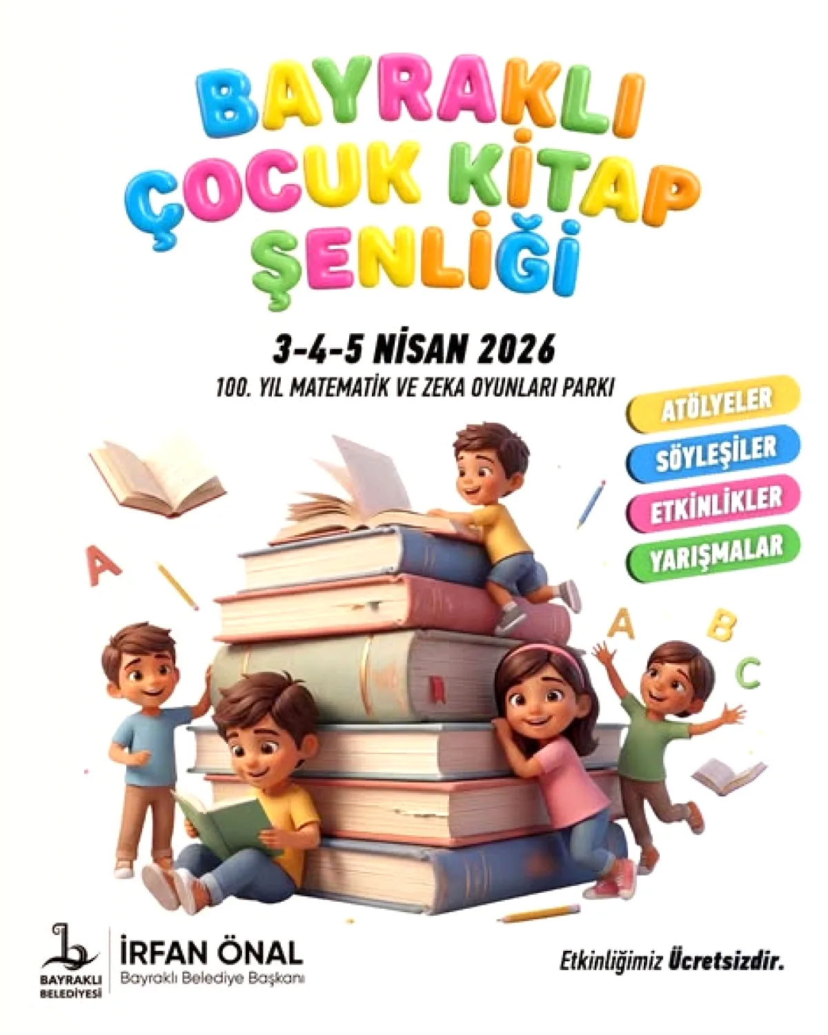 Bayraklı'da Çocuk Kitap Şenliği Başlıyor! 3 Gün Sürecek Bayraklı'da Çocuk Kitap Şenliği Başlıyor! 3 Gün Sürecek
