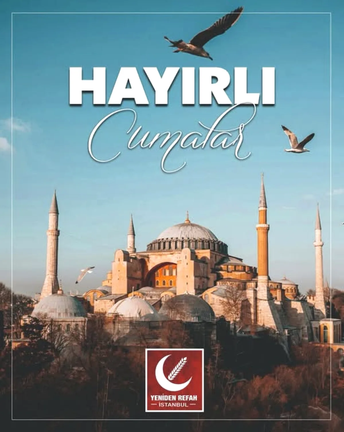 Yeniden Refah İstanbul'dan Cuma Mesajı: "Merhamet etmeyene merhamet edilmez" Yeniden Refah İstanbul'dan Cuma Mesajı: "Merhamet etmeyene merhamet edilmez"
