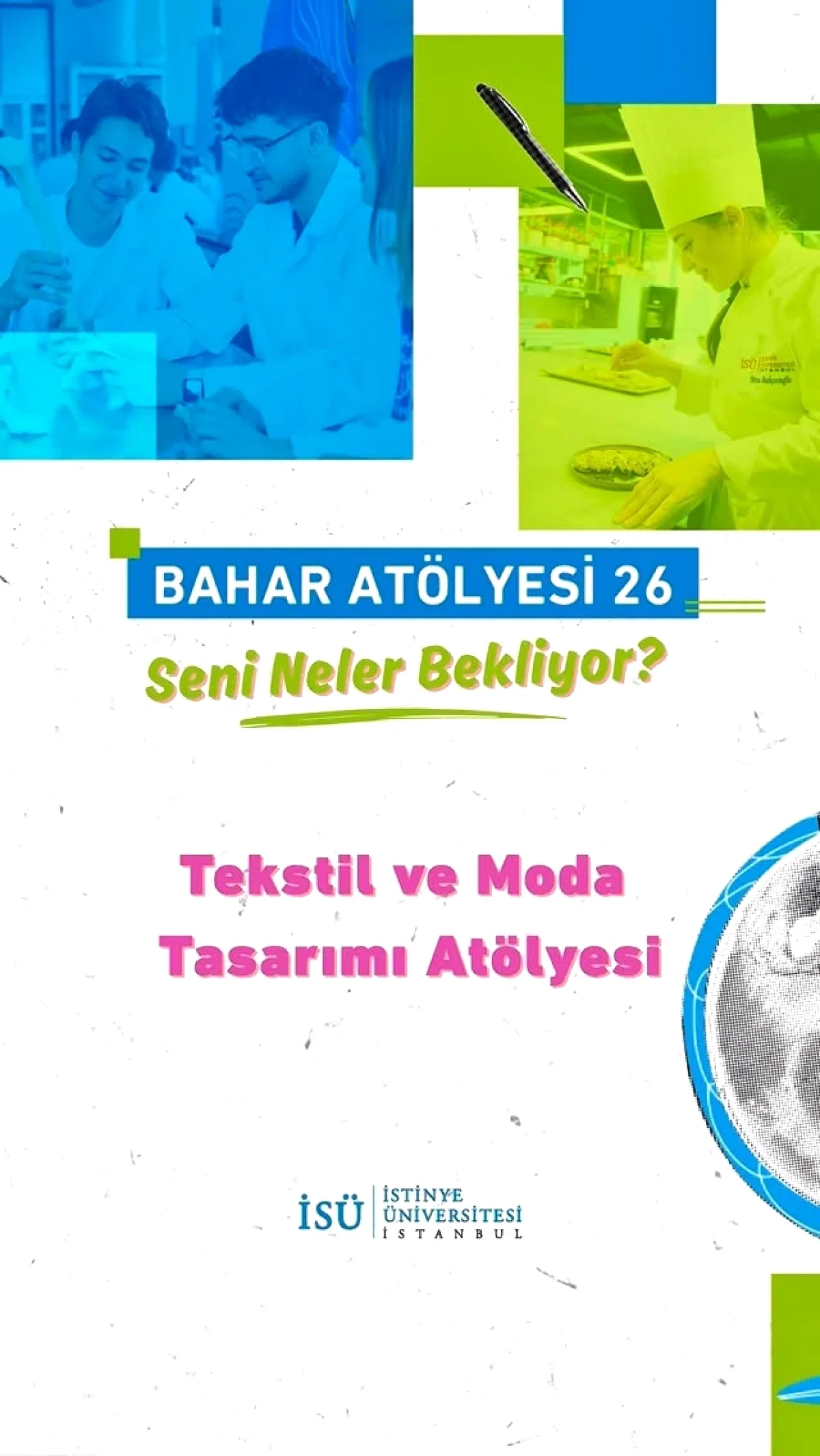 İstinye Üniversitesi'nde Moda Tasarımı Atölyesi: Son Başvuru Günleri! İstinye Üniversitesi'nde Moda Tasarımı Atölyesi: Son Başvuru Günleri!
