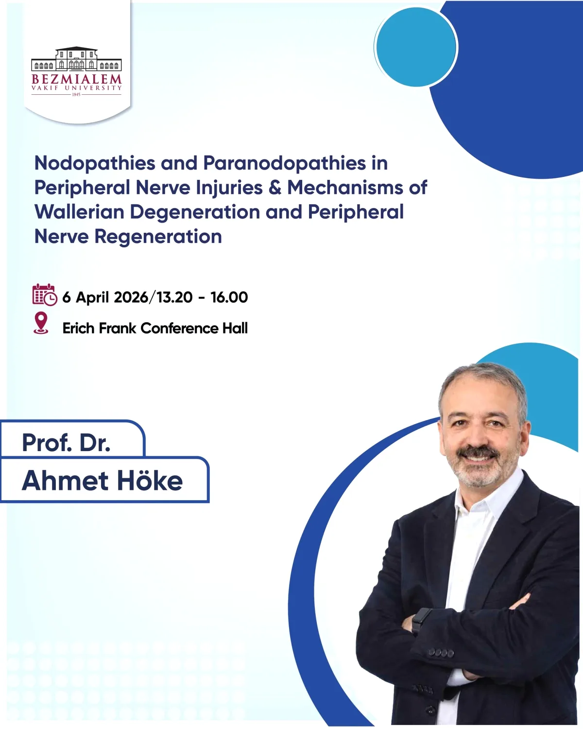 Prof. Dr. Ahmet Höke, Bezmialem'de Periferik Sinir Rejenerasyonunu Anlatacak Prof. Dr. Ahmet Höke, Bezmialem'de Periferik Sinir Rejenerasyonunu Anlatacak