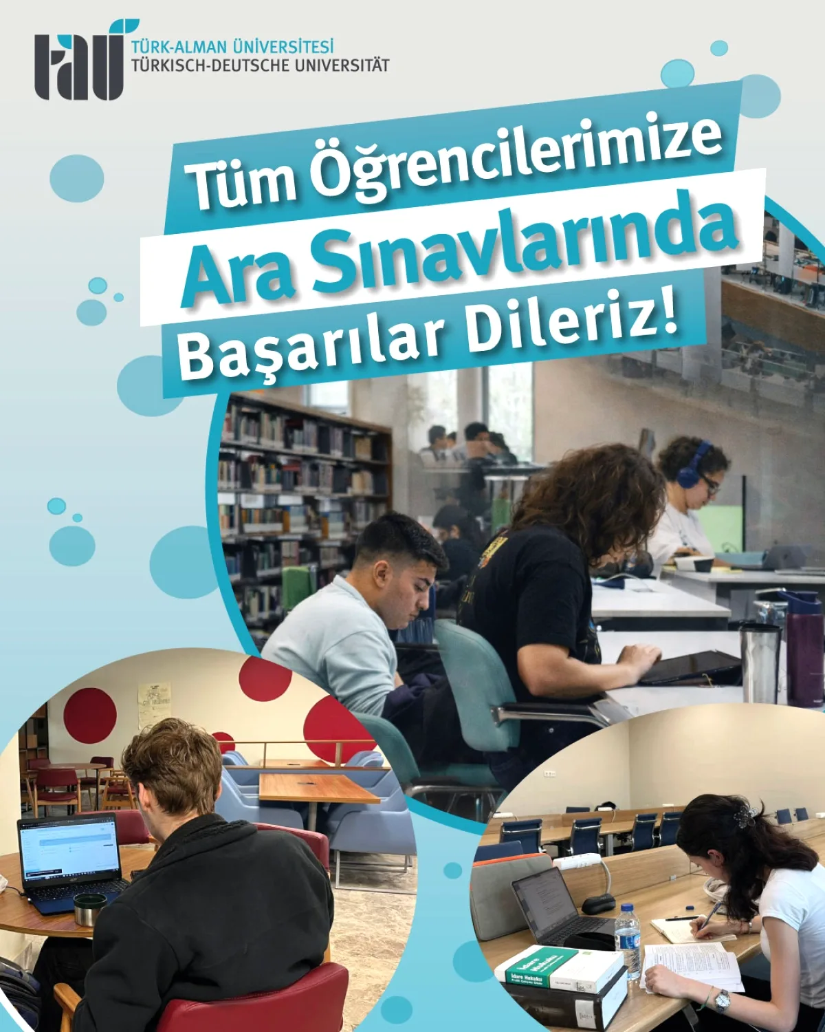 Türk-Alman Üniversitesi Öğrencilere Ara Sınavlarında Başarı Diledi Türk-Alman Üniversitesi Öğrencilere Ara Sınavlarında Başarı Diledi