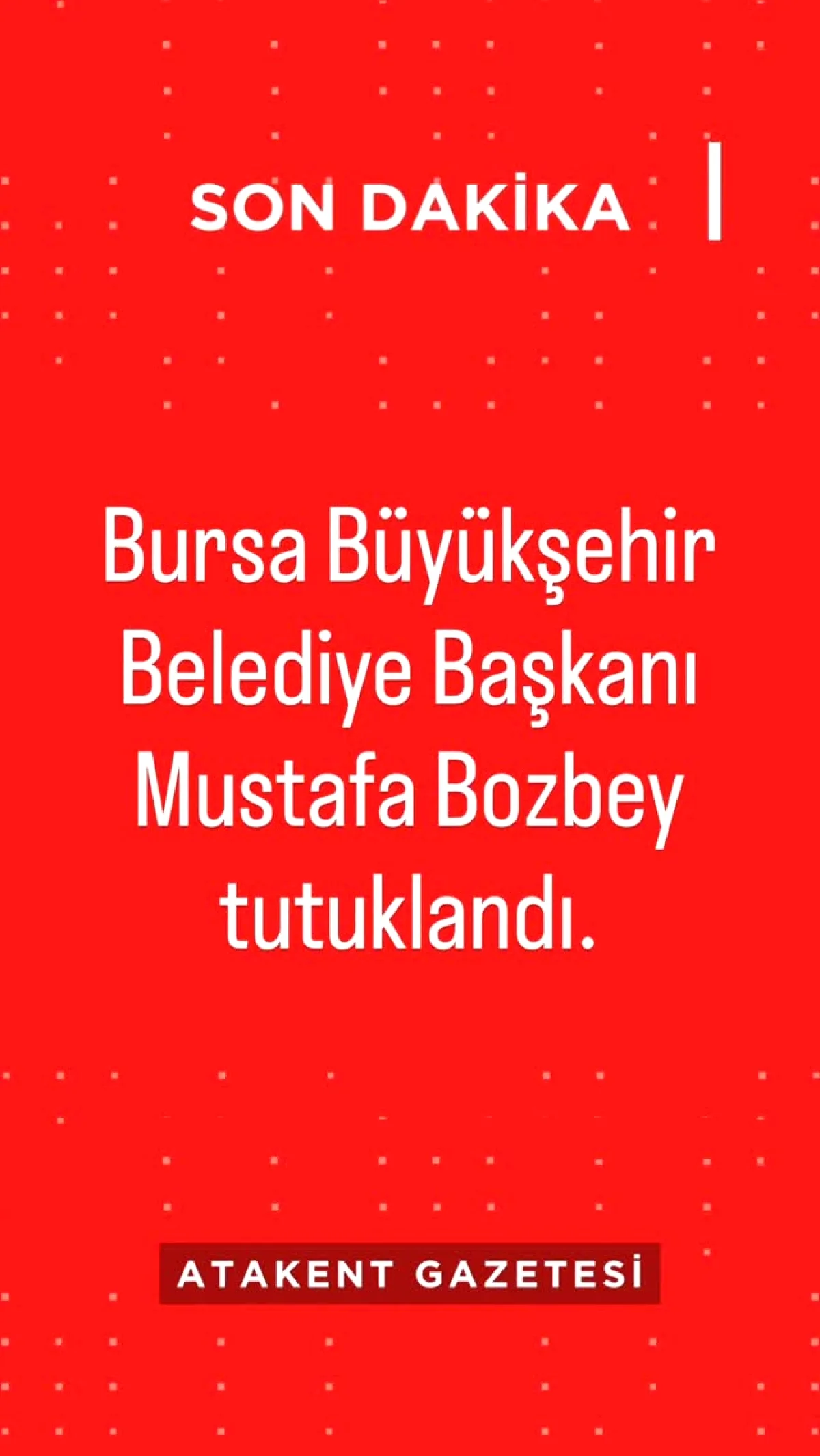 Bursa Büyükşehir Belediye Başkanı Mustafa Bozbey Tutuklandı Bursa Büyükşehir Belediye Başkanı Mustafa Bozbey Tutuklandı
