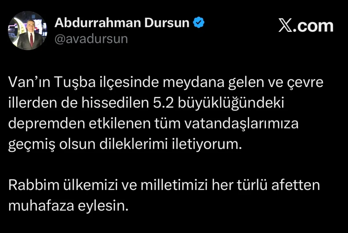 Dursun'dan Van Depremi İçin Geçmiş Olsun Mesajı Dursun'dan Van Depremi İçin Geçmiş Olsun Mesajı