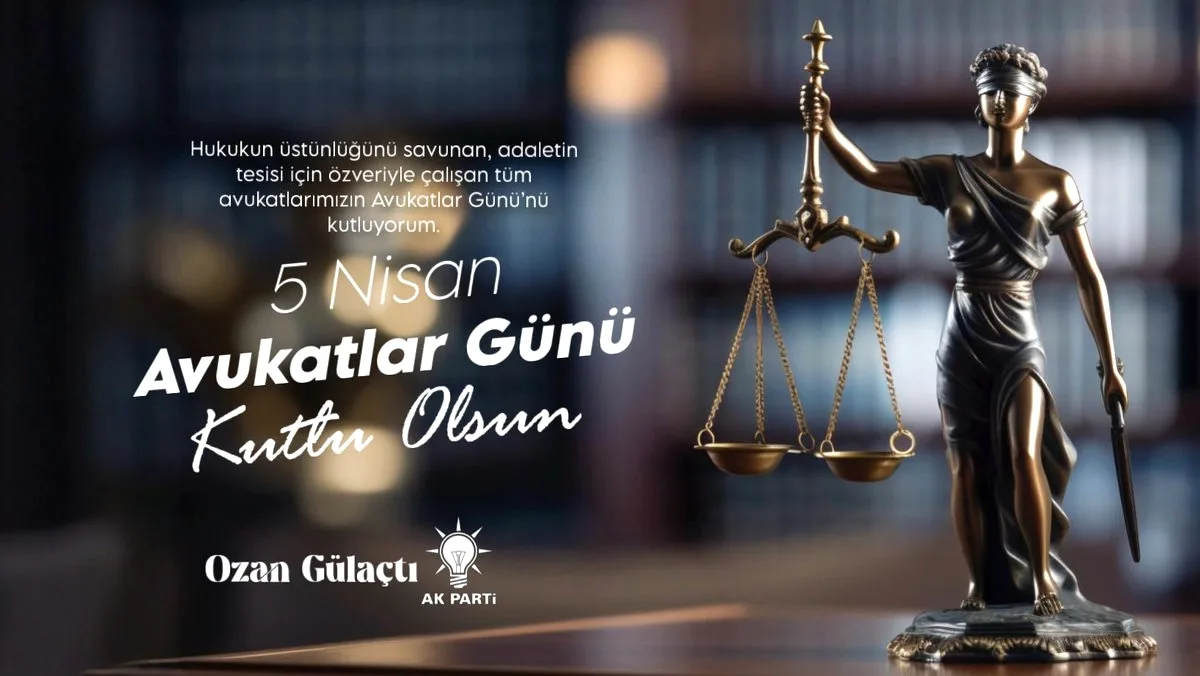 Adana'dan Avukatlar Günü Mesajı: Ozan Gülaçtı'dan Teşekkür Adana'dan Avukatlar Günü Mesajı: Ozan Gülaçtı'dan Teşekkür