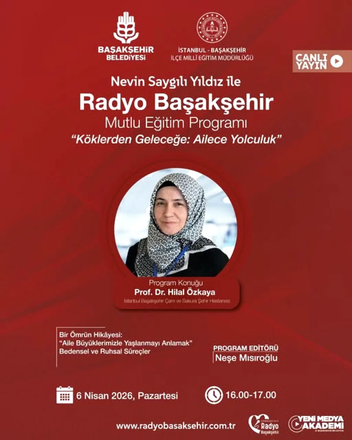 Prof. Dr. Hilal Özkaya, Radyo Başakşehir'de 'Mutlu Eğitim' Programına Konuk Olacak Prof. Dr. Hilal Özkaya, Radyo Başakşehir'de 'Mutlu Eğitim' Programına Konuk Olacak
