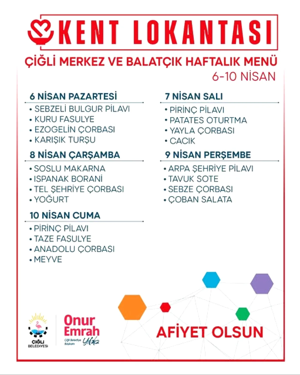 Çiğli'de Haftalık Menü Belli Oldu: 6-10 Nisan Arası Lezzetler Çiğli'de Haftalık Menü Belli Oldu: 6-10 Nisan Arası Lezzetler
