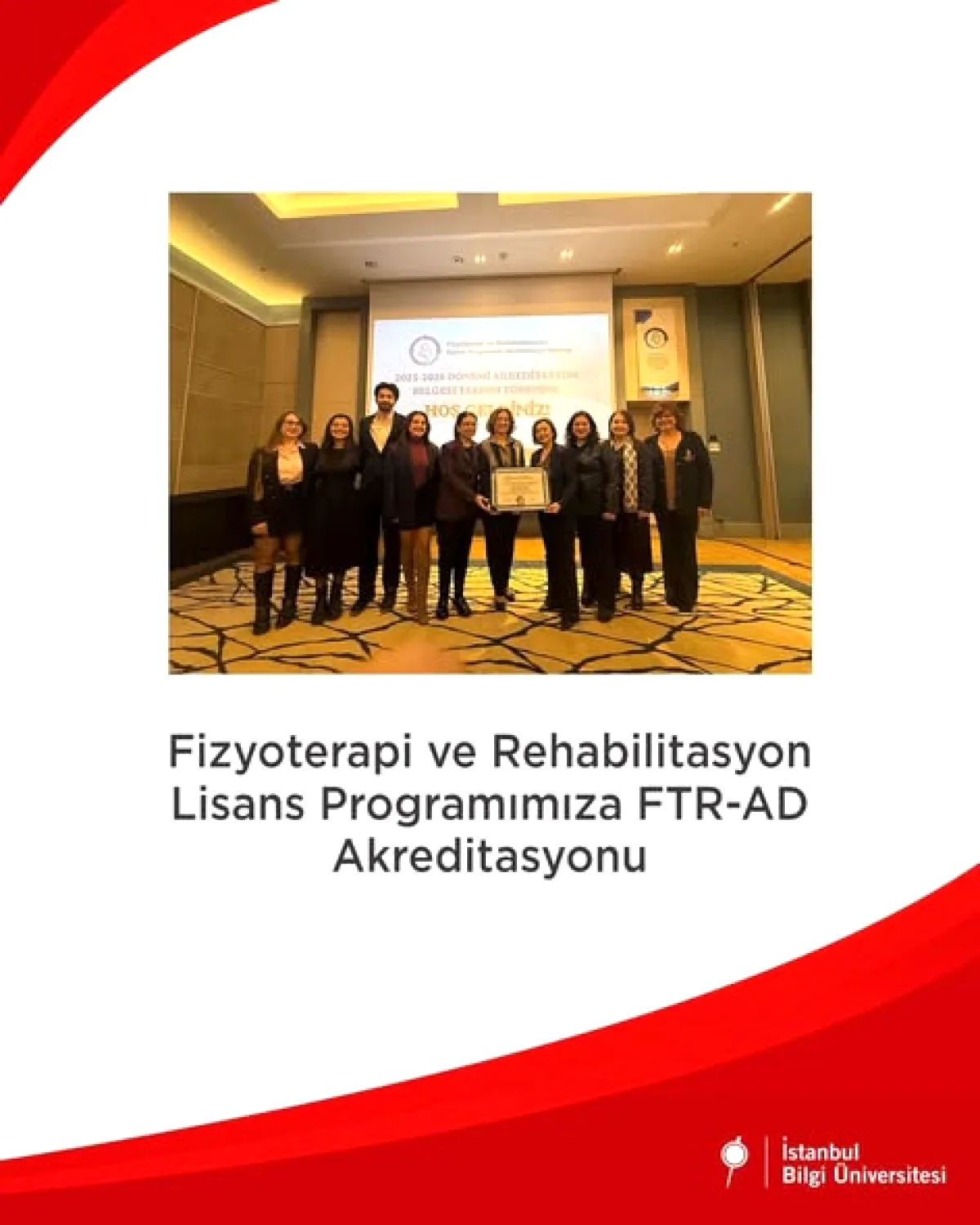 İstanbul Bilgi Üniversitesi Fizyoterapi Programına Tam Akreditasyon İstanbul Bilgi Üniversitesi Fizyoterapi Programına Tam Akreditasyon