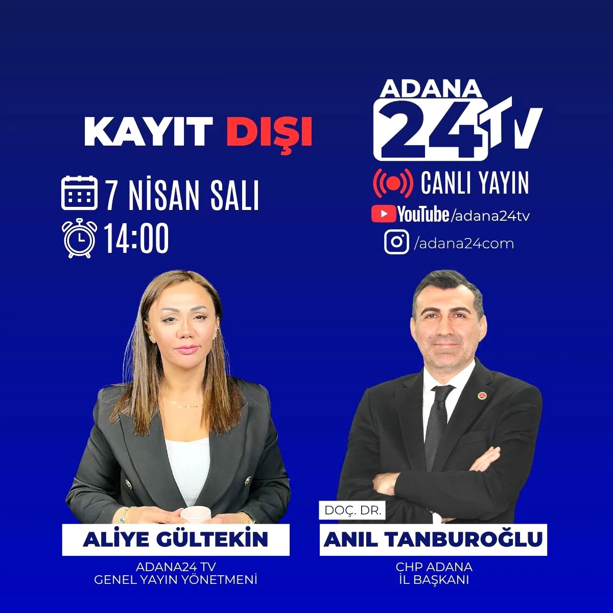 CHP Adana İl Başkanı Anıl Tanburoğlu, Yarın Kayıt Dışı Programında CHP Adana İl Başkanı Anıl Tanburoğlu, Yarın Kayıt Dışı Programında