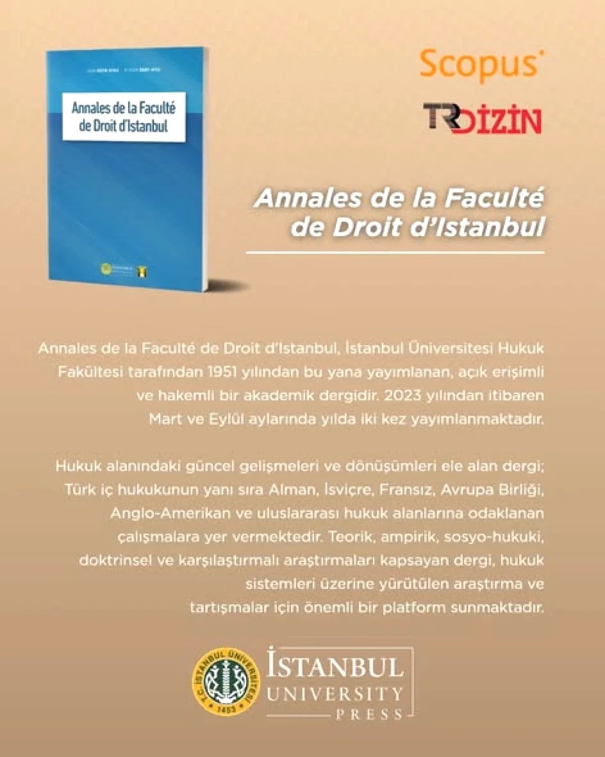 İstanbul Üniversitesi'nin 1951'den Beri Yayımlanan Hukuk Dergisi İstanbul Üniversitesi'nin 1951'den Beri Yayımlanan Hukuk Dergisi