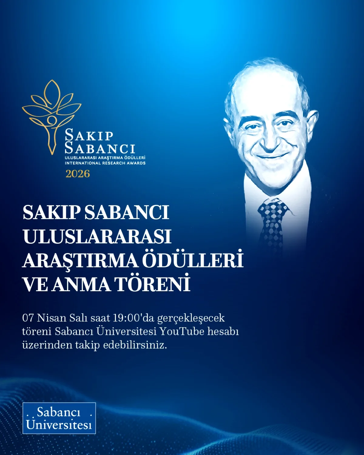 Sakıp Sabancı'nın 22. Yılında Anma Töreni ve Ödüller Bugün Saat 19:00'da Sakıp Sabancı'nın 22. Yılında Anma Töreni ve Ödüller Bugün Saat 19:00'da