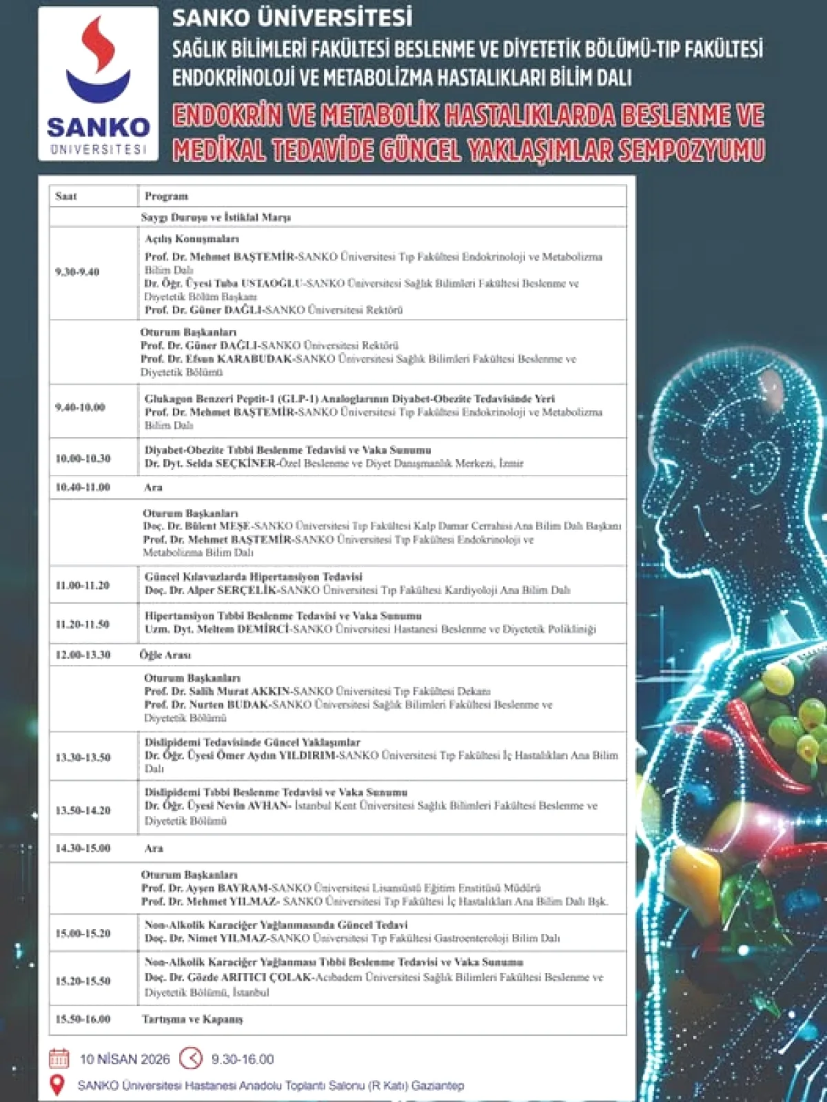 SANKO Üniversitesi'nde Endokrin Hastalıklarda Güncel Tedaviler Sempozyumu SANKO Üniversitesi'nde Endokrin Hastalıklarda Güncel Tedaviler Sempozyumu