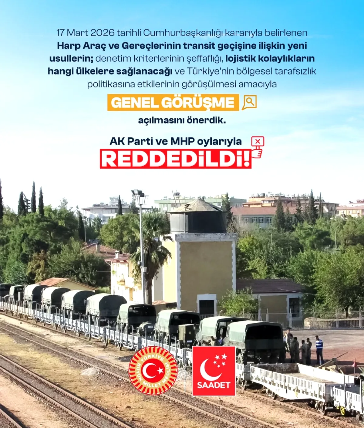 Saadet Partisi'nin Harp Araçları Transit Geçişi Önerisi Reddedildi Saadet Partisi'nin Harp Araçları Transit Geçişi Önerisi Reddedildi